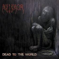 Malamor : Dead to the World